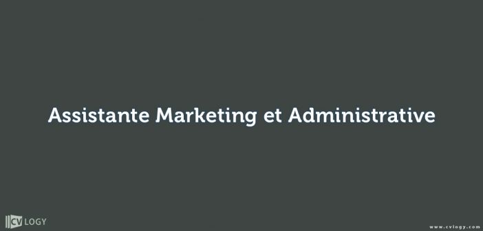 Assistante Marketing et Administrative