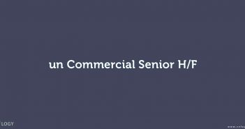 un Commercial Senior H/F