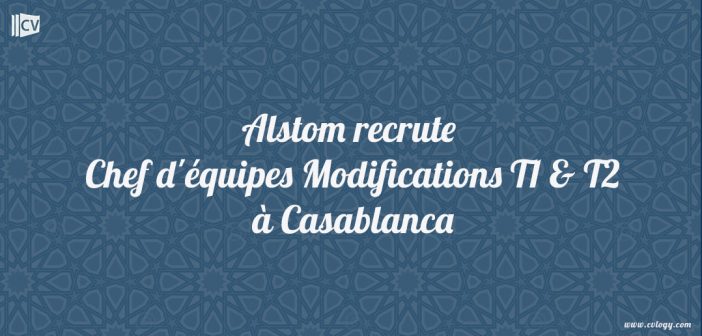 Chef d'équipes Modifications T1 & T2