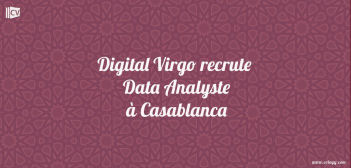 Digital Virgo recrute Data Analyste à Casablanca