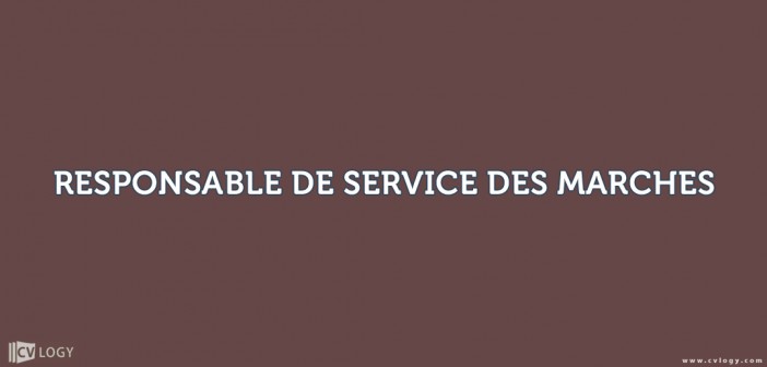 RESPONSABLE DE SERVICE DES MARCHES