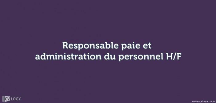 Responsable paie et administration du personnel H/F