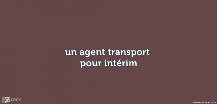 un agent transport pour intérim