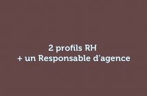 2 profils RH + un Responsable d'agence