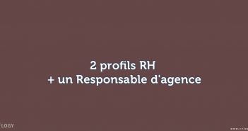 2 profils RH + un Responsable d'agence