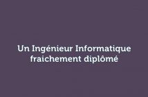 Ingénieur fraichement diplômé