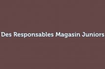 Des Responsables Magasin Juniors