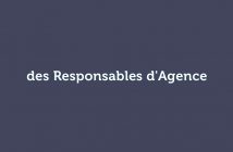 des Responsables d'Agence