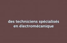 des techniciens spécialisés en électromécanique