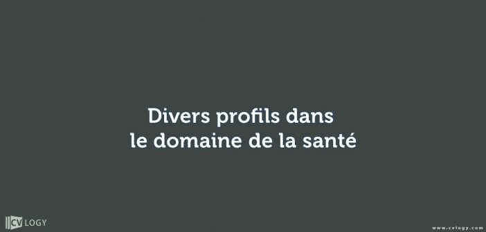 divers profils dans le domaine de la santé