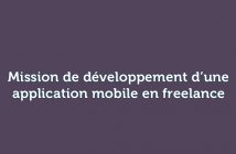 Mission de développement d’une application mobile en freelance