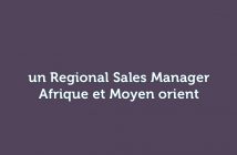 un Regional Sales Manager Afrique et Moyen orient