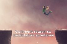 Comment réussir sa candidature spontanée