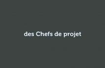 des Chefs de projet