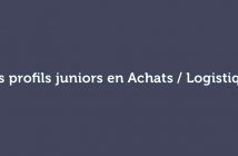 des profils juniors en Achats / Logistique