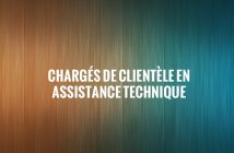 CHARGÉS DE CLIENTÈLE EN ASSISTANCE TECHNIQUE