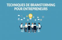 Techniques de brainstorming entrepreneurs