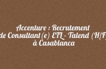 Accenture : Recrutement de Consultant(e) ETL - Talend (H/F) à Casablanca