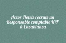 Accor Hotels recrute un Responsable comptable H/F à Casablanca