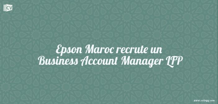 Epson-Maroc-recrute-un-Business-Account-Manager-LFP