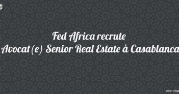 Fed Africa recrute Avocat(e) Senior Real Estate à Casablanca