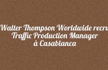 J.Walter Thompson Worldwide recrute Traffic Production Manager à Casablanca