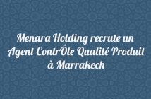 Menara Holding recrute un Agent ContrÔle Qualité Produit à Marrakech