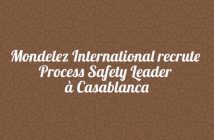 Mondelez International recrute Process Safety Leader à Casablanca