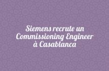 Siemens-recrute-un-Commissioning-Engineer--Casablanca