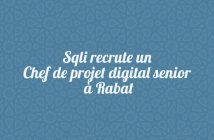 Sqli recrute un Chef de projet digital senior à Rabat