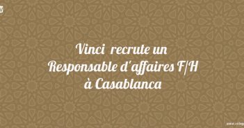 Vinci recrute un Responsable d'affaires F/H à Casablanca