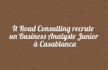 It Road Consulting recrute un Business Analyste Junior à Casablanca