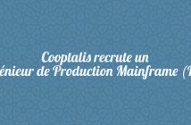 Cooptalis recrute un Ingénieur de Production Mainframe (H/F)