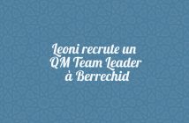 Leoni recrute un QM Team Leader à Berrechid