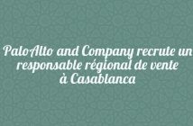 PaloAlto and Company recrute un responsable régional de vente à Casablanca