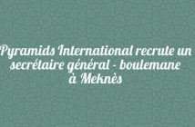 Pyramids International recrute un secrétaire général - boulemane à Meknès