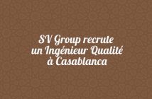 SV Group recrute un Ingénieur Qualité à Casablanca