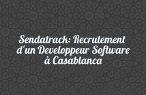 Sendatrack: Recrutement d'un Developpeur Software à Casablanca