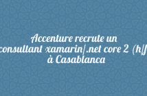 Accenture recrute un consultant xamarin/.net core 2 (h/f) à Casablanca