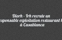 Diorh - Irh recrute un responsable exploitation restaurant h/f à Casablanca