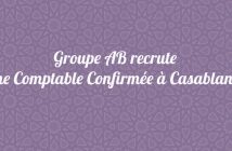 Groupe AB recrute une Comptable Confirmée à Casablanca