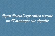 Hyatt Hotels Corporation recrute un IT manager