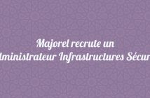 Majorel recrute Administrateur Infrastructures Sécurité