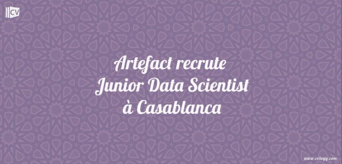 Artefact recrute Junior Data Scientist à Casablanca