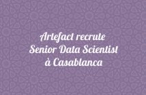 Artefact recrute Senior Data Scientist à Casablanca