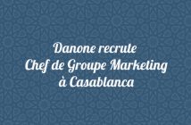 Danone recrute Chef de Groupe Marketing à Casablanca