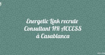 Energetic Link recrute Consultant HR ACCESS à Casablanca