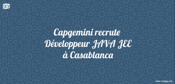 Capgemini recrute Développeur JAVA JEE à Casablanca