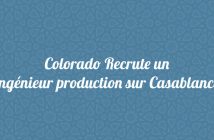 Colorado Recrute un Ingénieur production