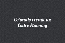 Colorado recrute un Cadre Planning